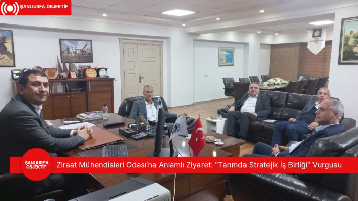 Ziraat Mühendisleri Odası’na Anlamlı Ziyaret: “Tarımda Stratejik İş Birliği” Vurgusu