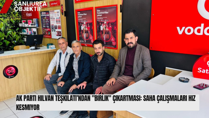AK Parti Hilvan Teşkilatı’ndan "Birlik" Çıkartması: Saha Çalışmaları Hız Kesmiyor