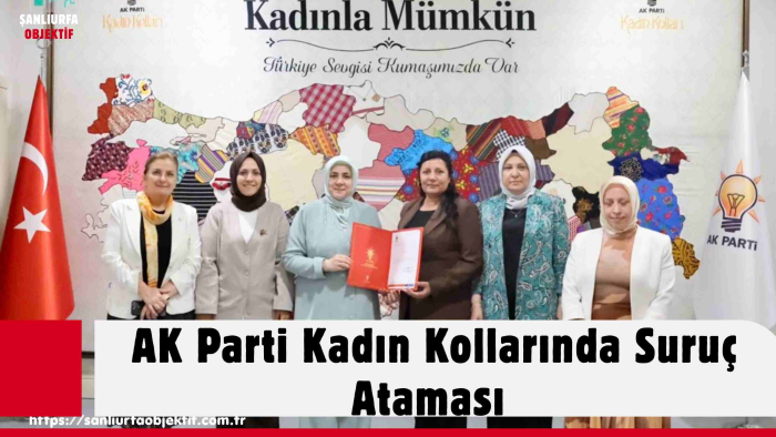 AK Parti Kadın Kollarında Suruç Ataması