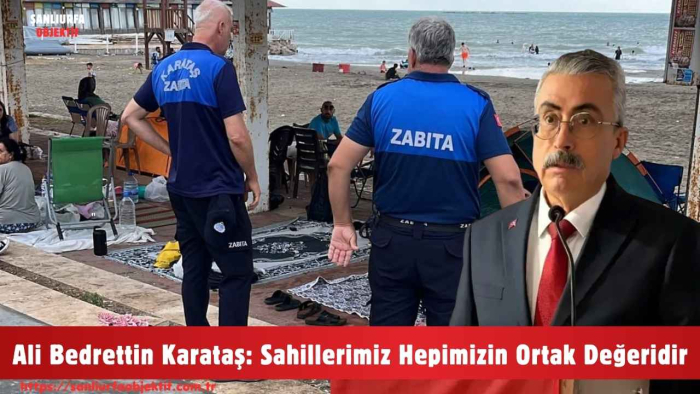 Ali Bedrettin Karataş: Sahillerimiz Hepimizin Ortak Değeridir