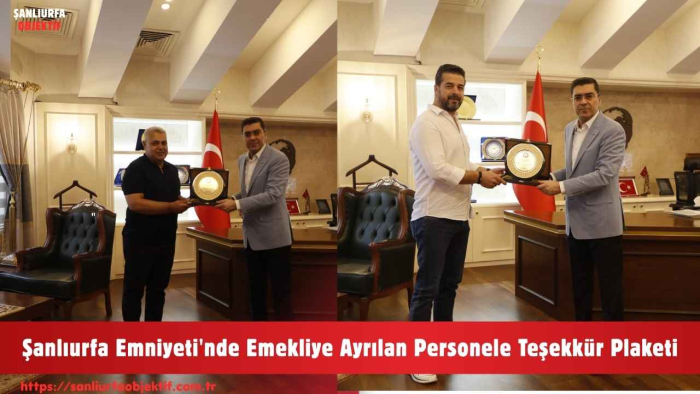 Şanlıurfa Emniyeti'nde Emekliye Ayrılan Personele Teşekkür Plaketi
