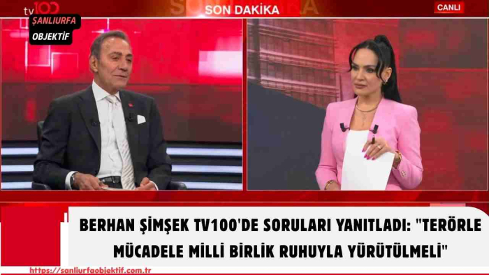 Berhan Şimşek TV100'de Soruları Yanıtladı: "Terörle Mücadele Milli Birlik Ruhuyla Yürütülmeli"