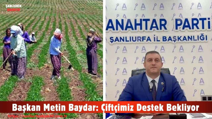 Başkan Metin Baydar: Çiftçimiz Destek Bekliyor
