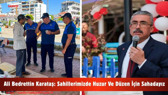 Ali Bedrettin Karataş: Sahillerimizde Huzur Ve Düzen İçin Sahadayız