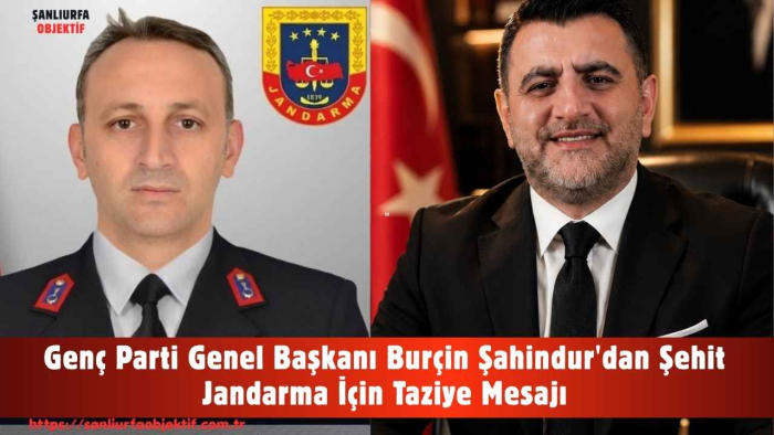 Genç Parti Genel Başkanı Burçin Şahindur'dan Şehit Jandarma İçin Taziye Mesajı