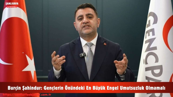 Burçin Şahindur: Gençlerin Önündeki En Büyük Engel Umutsuzluk Olmamalı