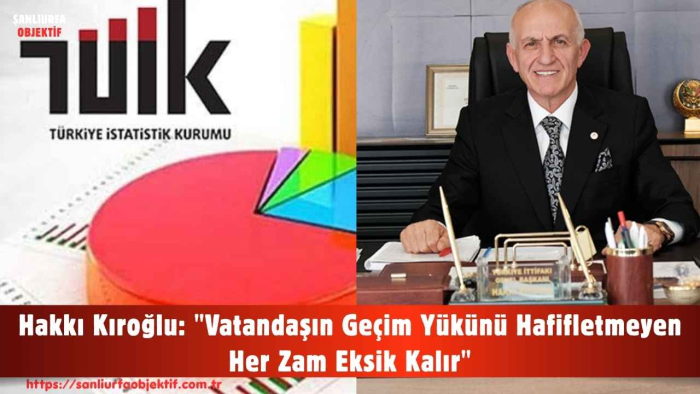 Hakkı Kıroğlu: "Vatandaşın Geçim Yükünü Hafifletmeyen Her Zam Eksik Kalır"