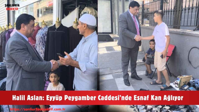 Halil Aslan: Eyyüp Peygamber Caddesi’nde Esnaf Kan Ağlıyor