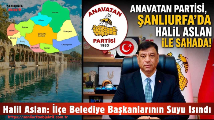 Halil Aslan: İlçe Belediye Başkanlarının Suyu Isındı