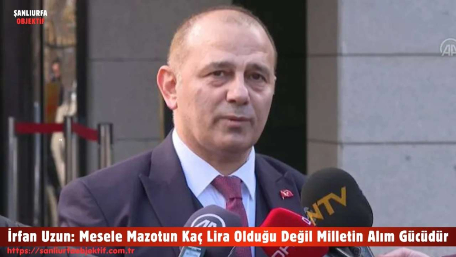İrfan Uzun: Mesele Mazotun Kaç Lira Olduğu Değil Milletin Alım Gücüdür