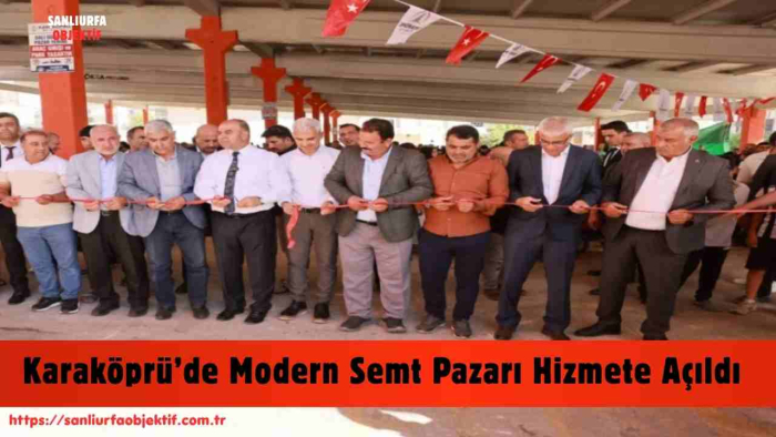 Karaköprü’de Modern Semt Pazarı Hizmete Açıldı