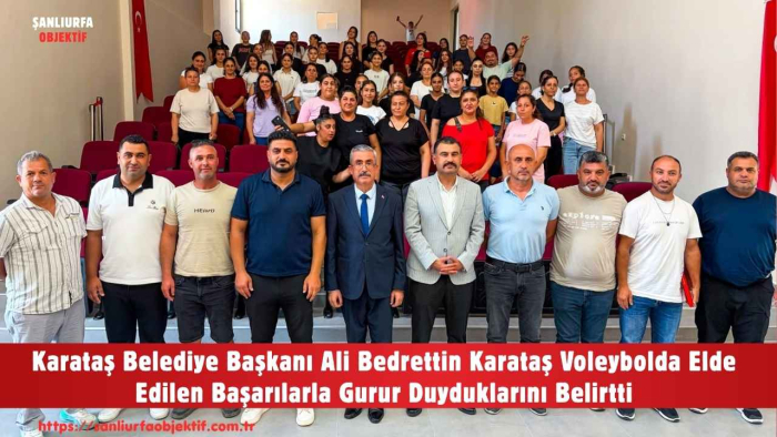Karataş Belediye Başkanı Ali Bedrettin Karataş Voleybolda Elde Edilen Başarılarla Gurur Duyduklarını Belirtti
