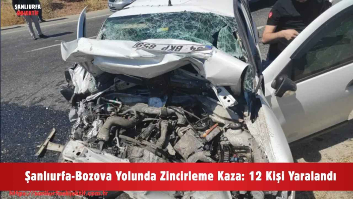 Şanlıurfa-Bozova Yolunda Zincirleme Kaza: 12 Kişi Yaralandı