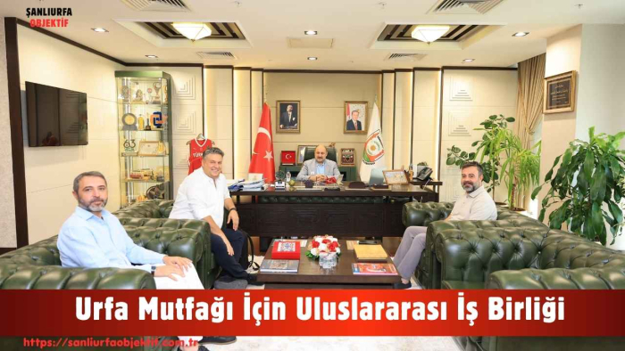 Urfa Mutfağı İçin Uluslararası İş Birliği
