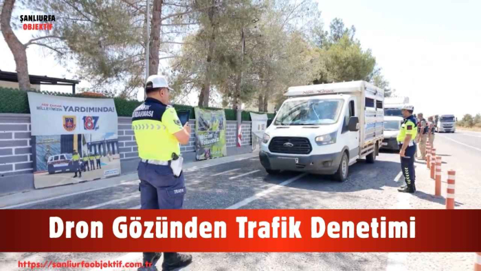 Dron Gözünden Trafik Denetimi