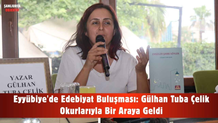 Eyyübiye'de Edebiyat Buluşması: Gülhan Tuba Çelik Okurlarıyla Bir Araya Geldi