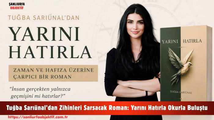 Tuğba Sarıünal’dan Zihinleri Sarsacak Roman: Yarını Hatırla Okurla Buluştu
