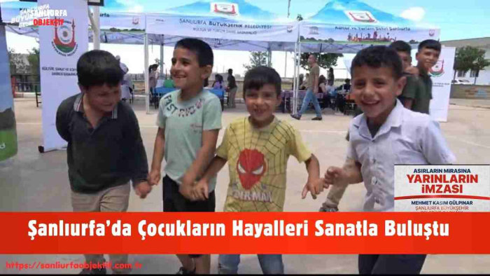 Şanlıurfa’da Çocukların Hayalleri Sanatla Buluştu