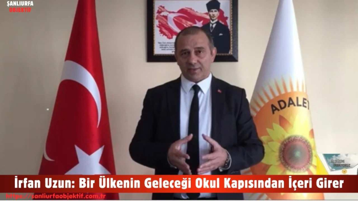 İrfan Uzun: Bir Ülkenin Geleceği Okul Kapısından İçeri Girer
