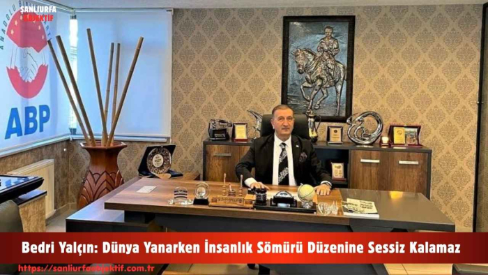 Bedri Yalçın: Dünya Yanarken İnsanlık Sömürü Düzenine Sessiz Kalamaz