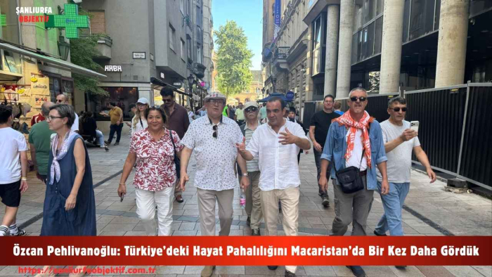 Özcan Pehlivanoğlu: Türkiye’deki Hayat Pahalılığını Macaristan’da Bir Kez Daha Gördük