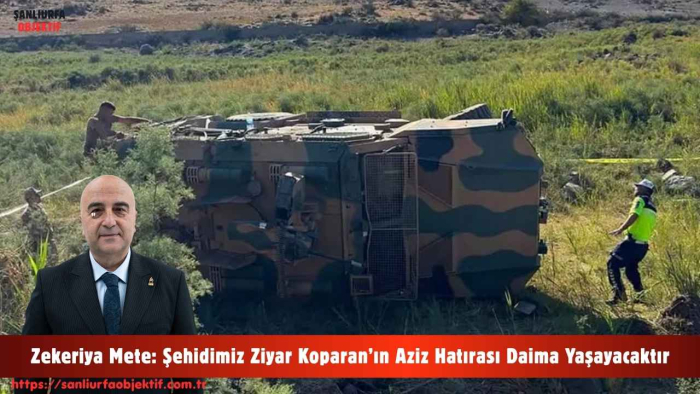 Zekeriya Mete: Şehidimiz Ziyar Koparan’ın Aziz Hatırası Daima Yaşayacaktır